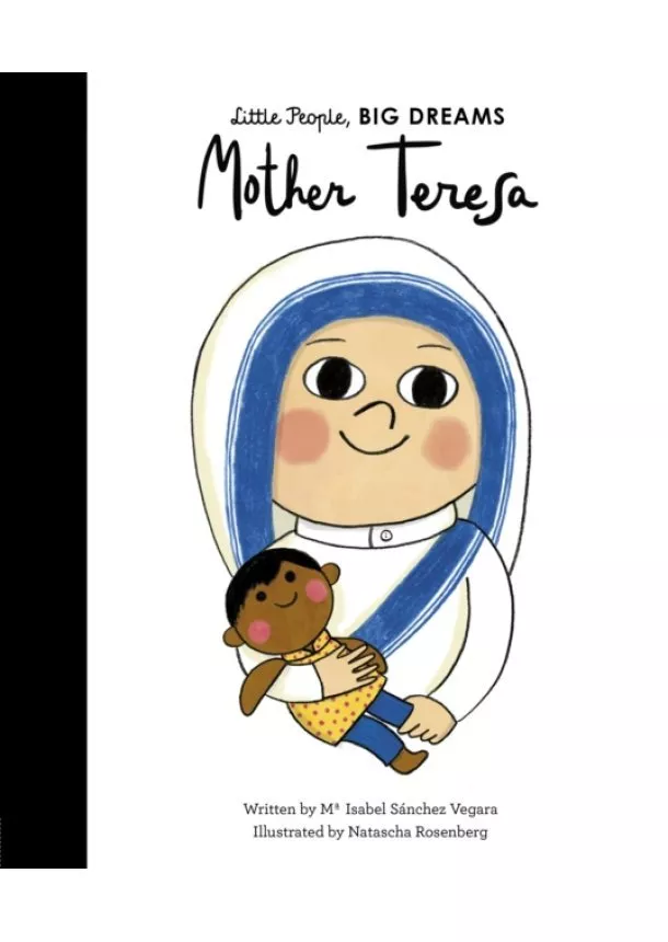 Maria Isabel Sanchez Vegara - Little People, Big Dreams: Mother Teresa