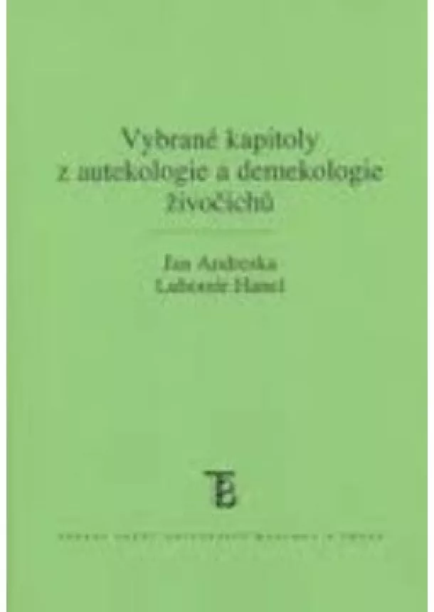 Lubomír Hanel, Jan Andreska - Vybrané kapitoly z autekologie a demekologie živočichů