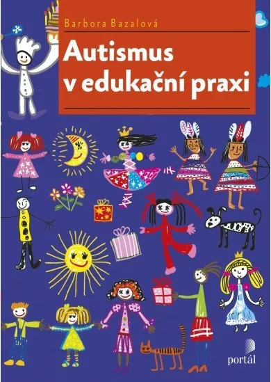 Autismus v edukační praxi