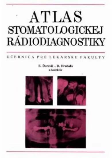 Atlas stomatologickej rádiodiagnostiky - Učebnica pre lekárske fakulty