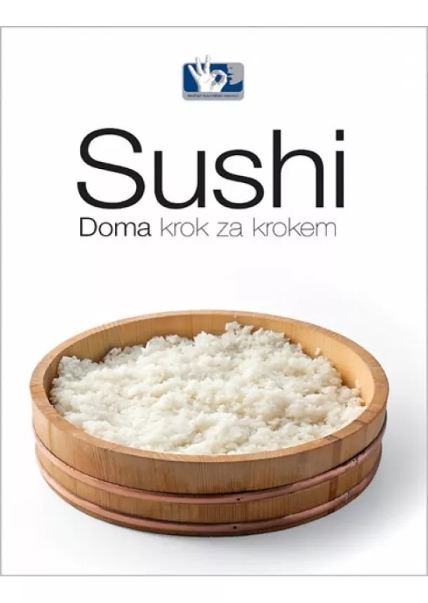 Marek Hora , Roman Vaněk - Sushi - Doma, krok za krokem