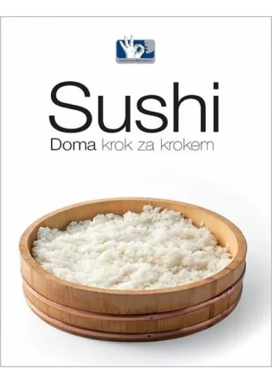 Sushi - Doma, krok za krokem