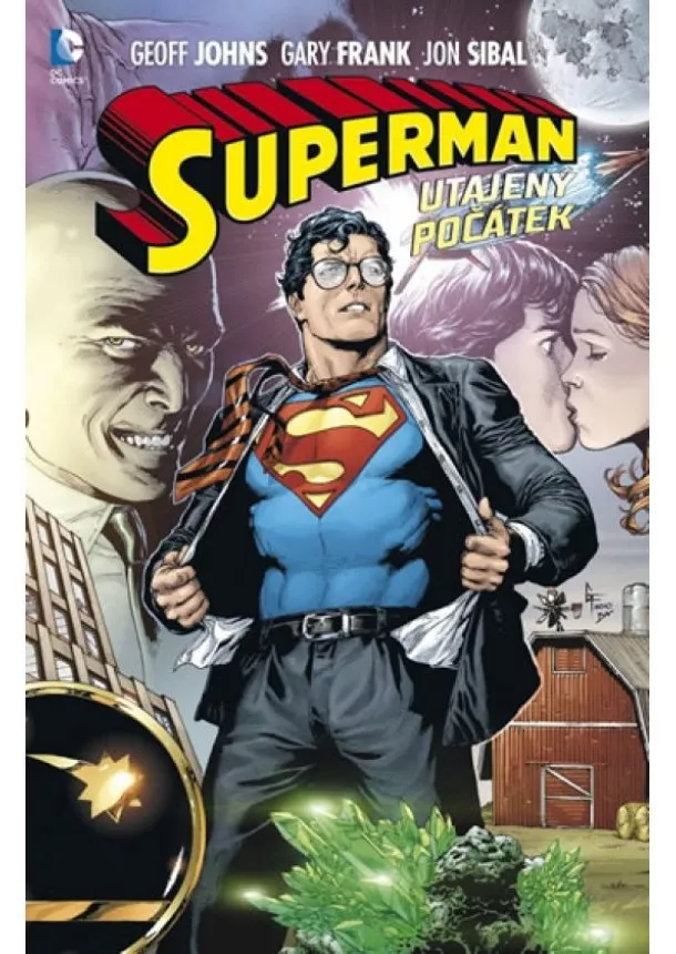 Gary Frank, Geoff Johns, Jonathan Sibal  - Superman - Utajený počátek