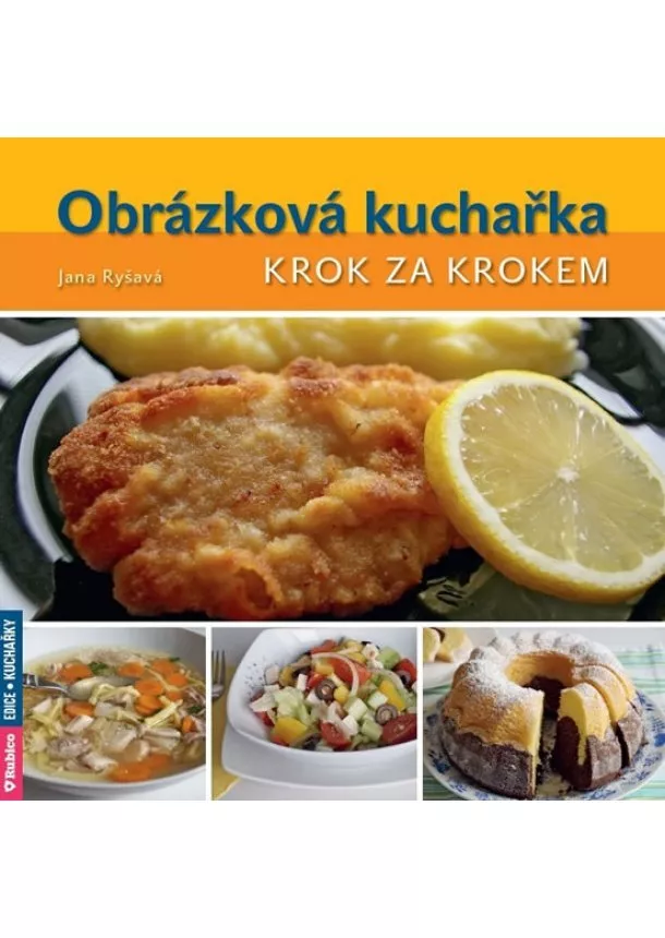 Jana Ryšavá - Obrázková kuchařka krok za krokem