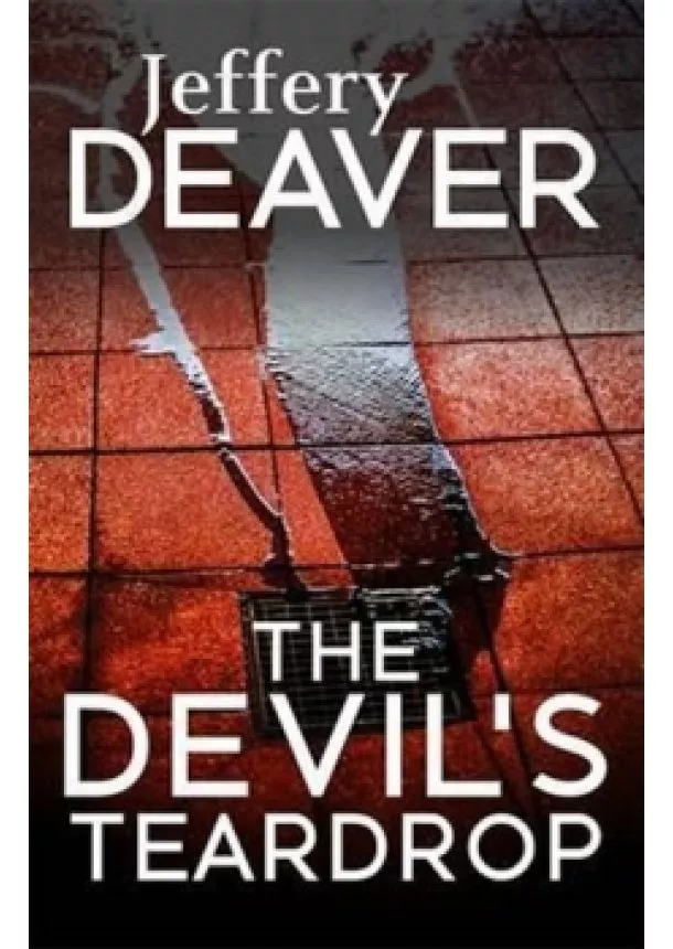 Jeffery Deaver - The Devil´s Teardrop