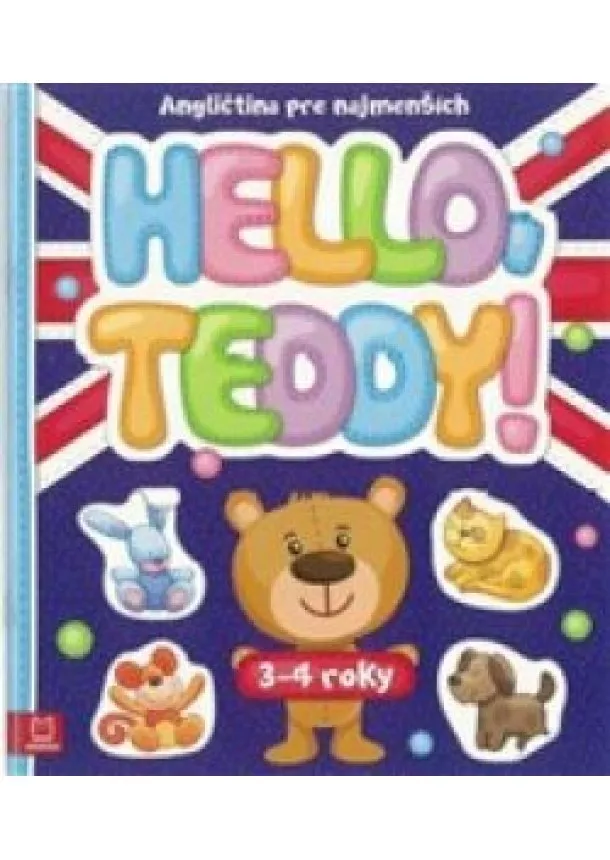 Katarzyna Lanocha - Hello Teddy! - Angličtina pre najmenších 3-4 roky