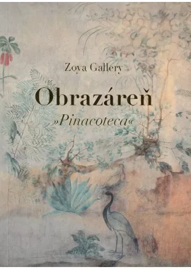 Obrazáreň (Zoya Gallery) - Pinacoteca