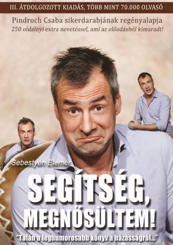 Sebestyén Elemér - Segítség, megnősültem! - Humoros házasságelemzés (új kiadás)