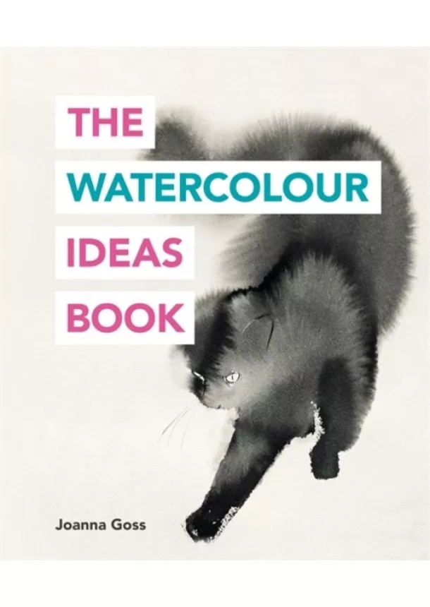 Joanna Goss - The Watercolour Ideas Book