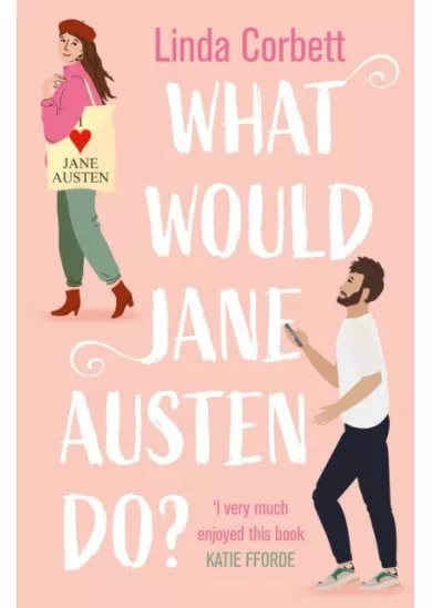 What Would Jane Austen Do?