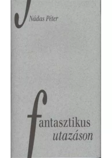 FANTASZTIKUS UTAZÁSON §ÜKH 82.