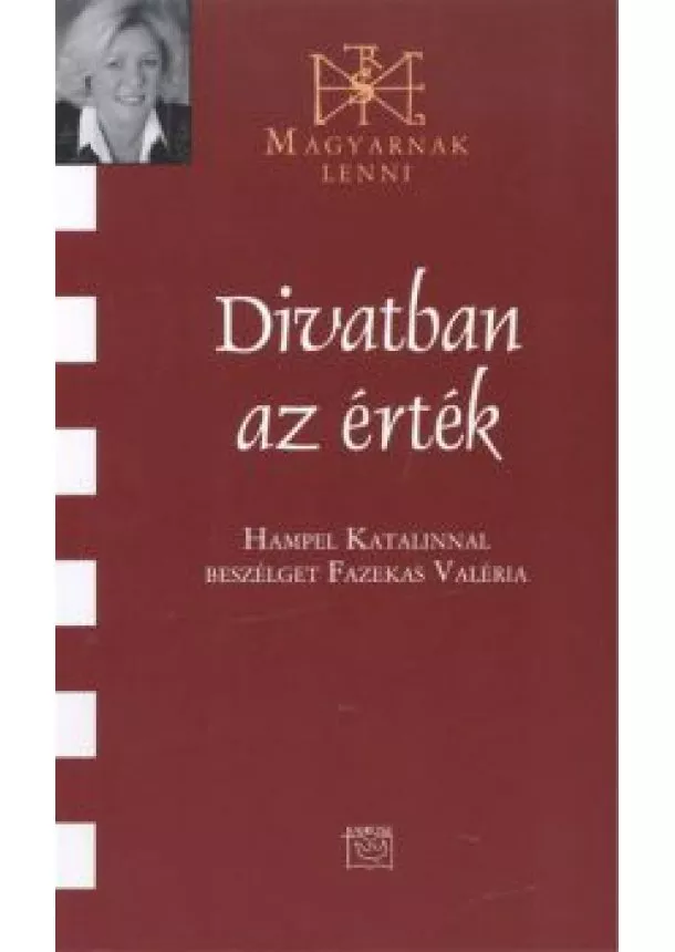 FAZEKAS VALÉRIA - DIVATBAN AZ ÉRTÉK