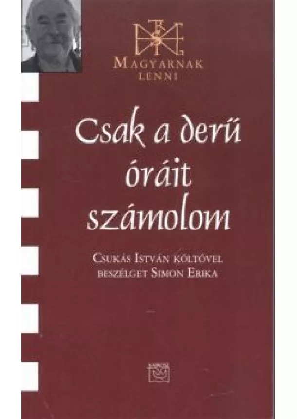 SIMON ERIKA - CSAK A DERŰ ÓRÁIT SZÁMOLOM