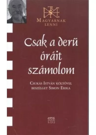 CSAK A DERŰ ÓRÁIT SZÁMOLOM