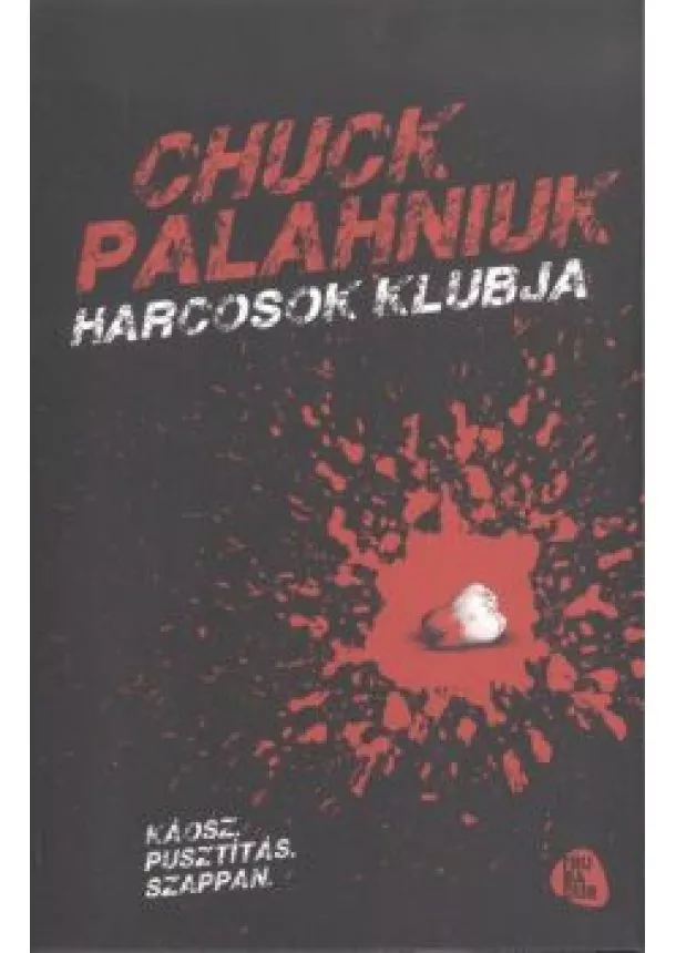 CHUCK PALAHNIUK - HARCOSOK KLUBJA