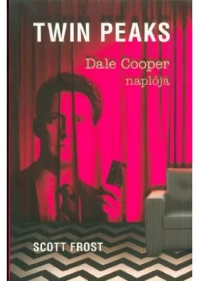 TWIN PEAKS - DALE COOPER NAPLÓJA