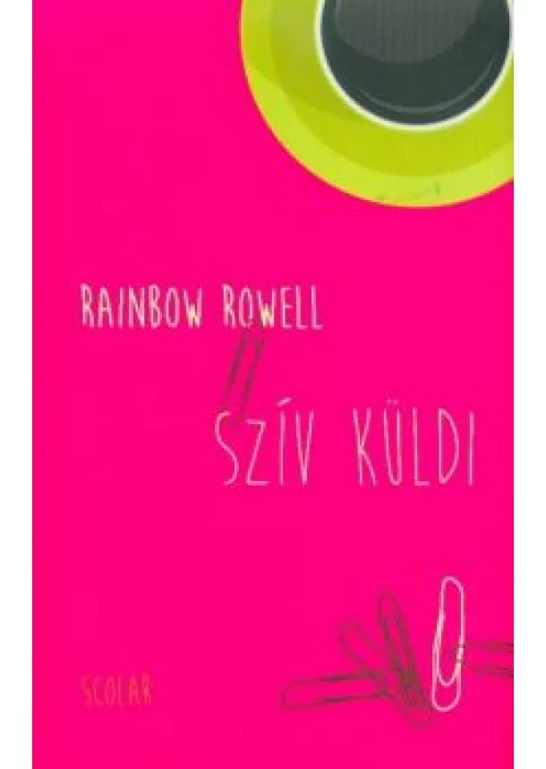 Rainbow Rowell - Szív küldi