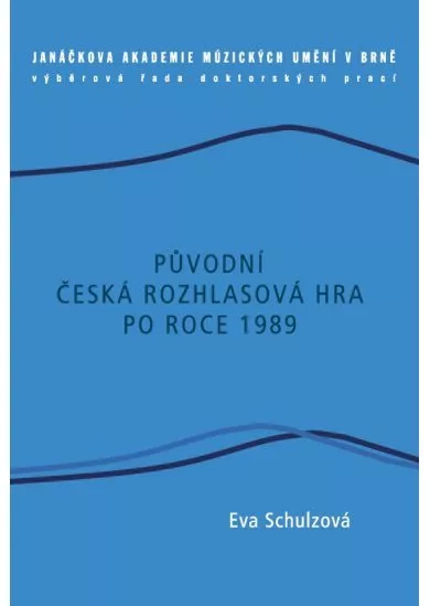 Původní česká rozhlasová hra po roce 1989