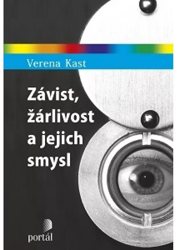 Verena Kast - Závist, žárlivost a jejich smysl