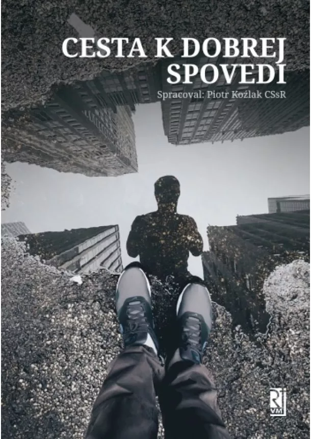 Piotr Koźlak - Cesta k dobrej spovedi