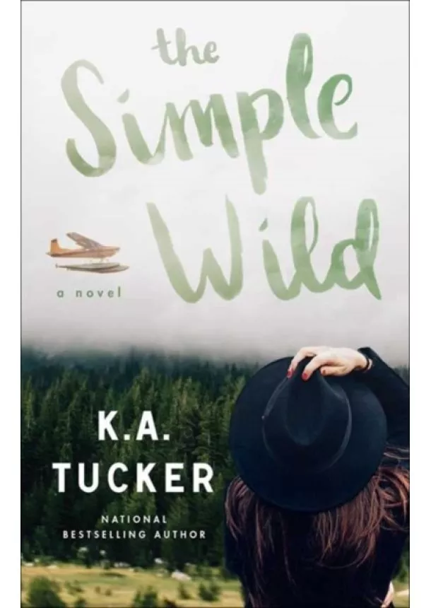 K.A. Tucker - The Simple Wild