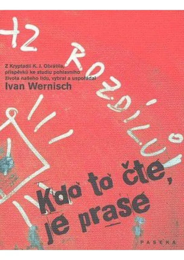 Ivan Wernisch - Kdo to čte, je prase