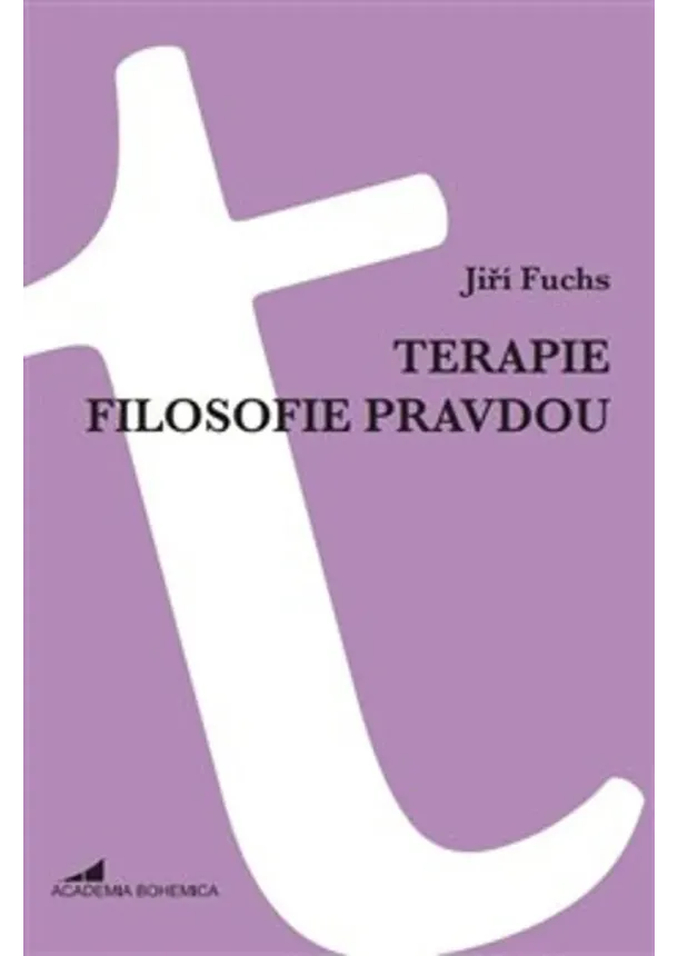 Jiří Fuchs - Terapie filosofie pravdou