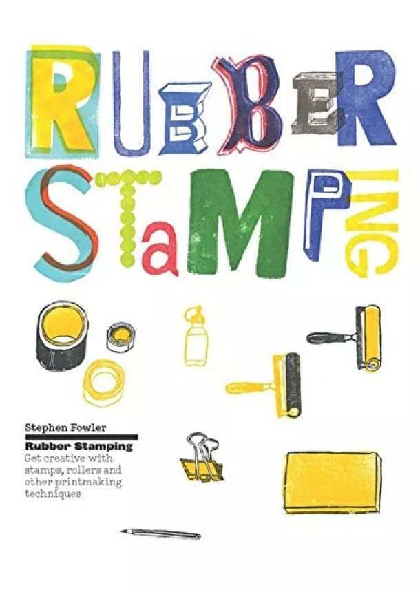 Stephen Fowler - Rubber Stamping