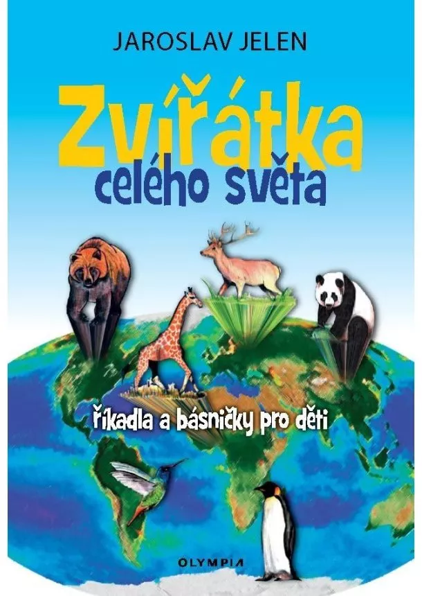 Zvířátka celého světa - říkadla a básničky pro děti