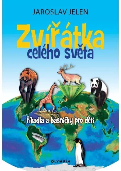 Zvířátka celého světa - říkadla a básničky pro děti