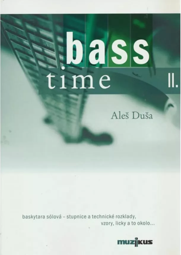 Duša Aleš - Bass time II