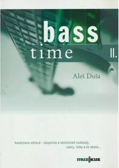 Bass time II