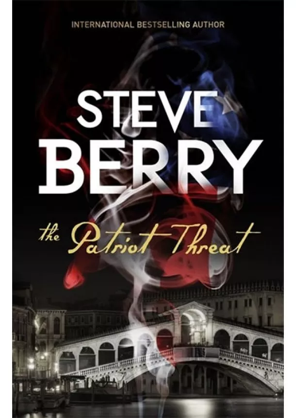 Steve Berry - The Patriot Threat