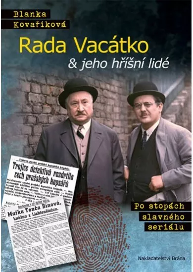 Rada Vacátko & jeho hříšní lidé - Po stopách slavného seriálu