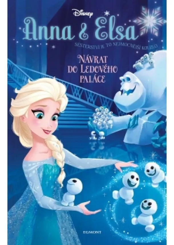 Erica David - Anna a Elsa Návrat do Ledového paláce