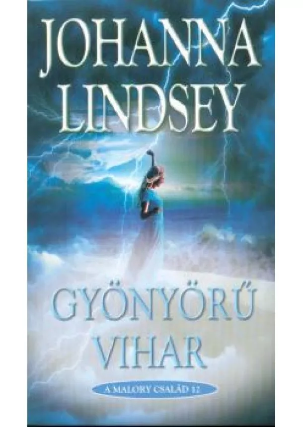 Johanna Lindsey - Gyönyörű vihar /A Malory család 12.