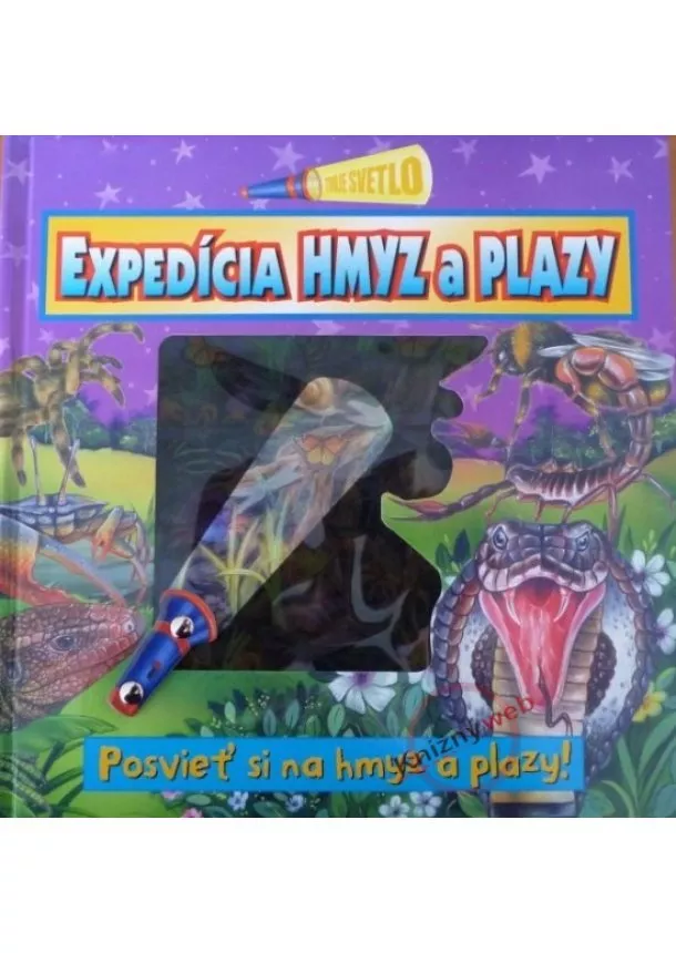 Kolektív - Expedícia Hmyz a plazy - Posvieť si na hmyz a plazy!