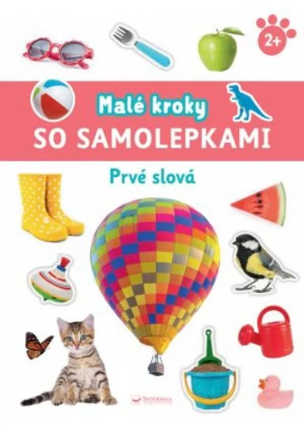 autor neuvedený - Malé kroky so samolepkami 2+ Prvé slová