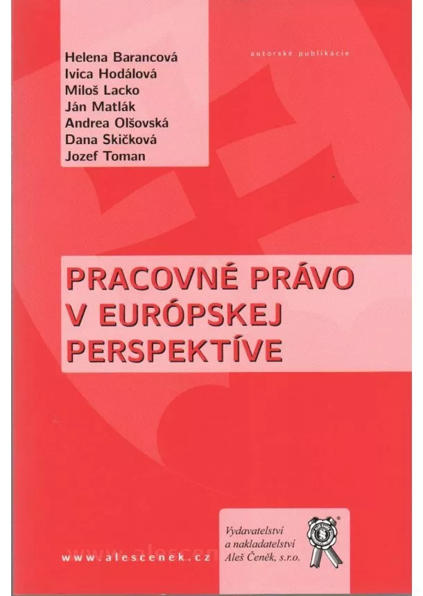 Helena Barancová , Kolektív - Pracovné právo v európskej perspektíve