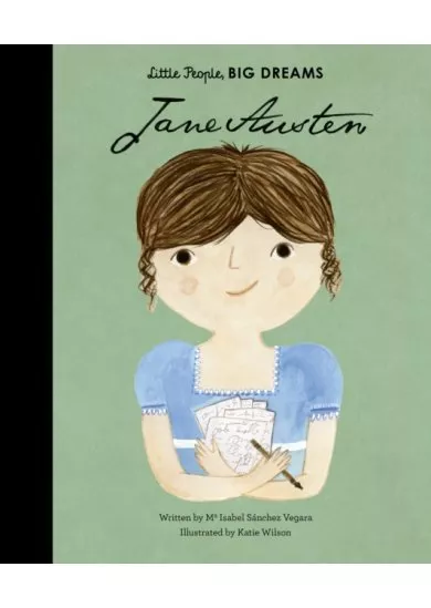 Little People Big Dreams: Jane Austen