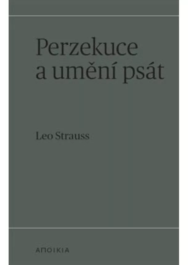 Leo Strauss - Perzekuce a umění psát