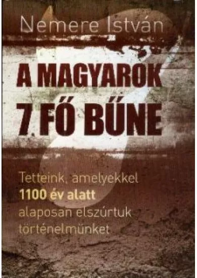 A magyarok 7 fő bűne