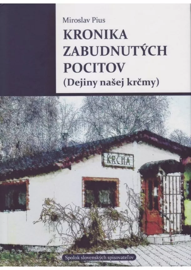 Miroslav Pius - Kronika zabudnutých pocitov