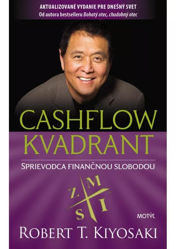 Robert T. Kiyosaki - Cashflow kvadrant- 3. vydanie