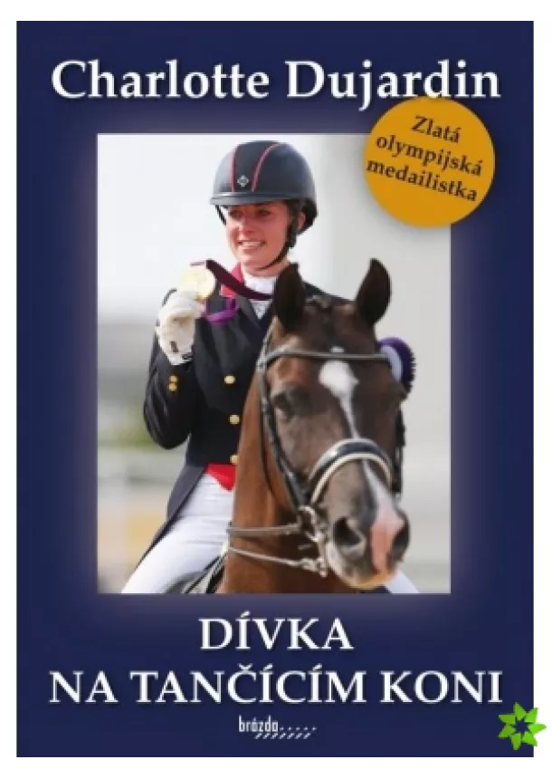 Charlotte Dujardin - Dívka na tančícím koni