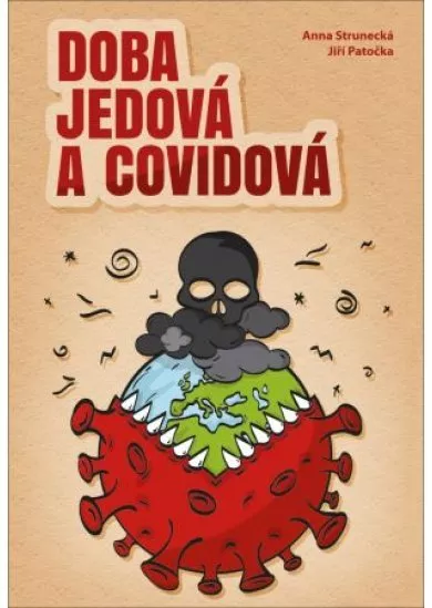 Doba jedová a covidová