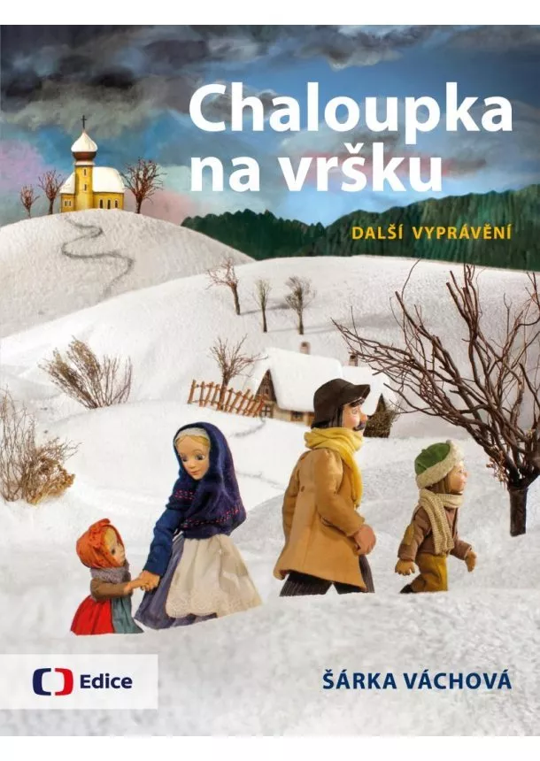 Šárka Váchová - Chaloupka na vršku 3 - Další vyprávění