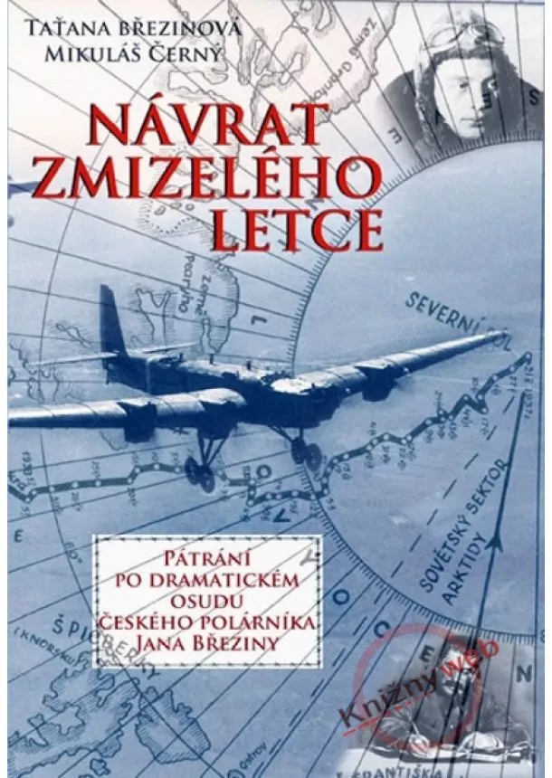 Taťana Březinová, Mikuláš Černý - Návrat zmizelého letce