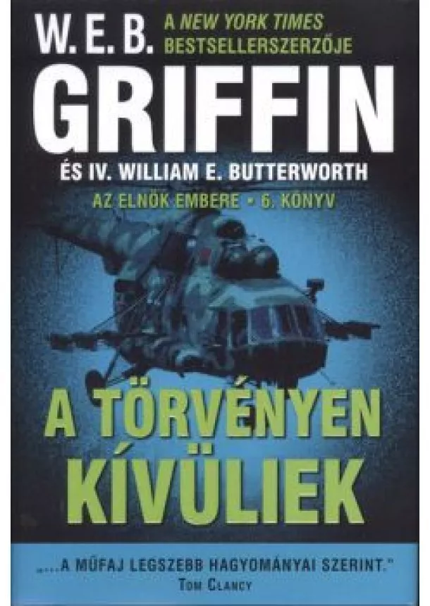 W.E.B. GRIFFIN - A TÖRVÉNYEN KÍVÜLIEK