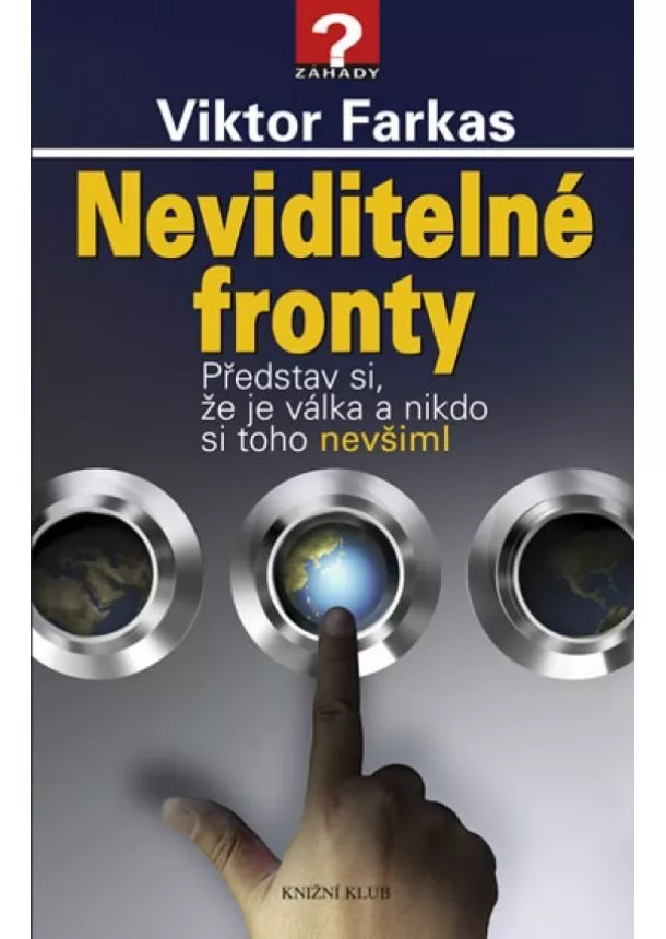 Viktor Farkas - Neviditelné fronty